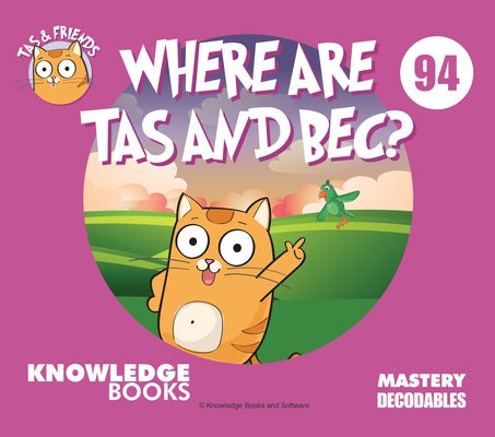 Where Is Tas and Bec?: Book 94 by Ricketts, William