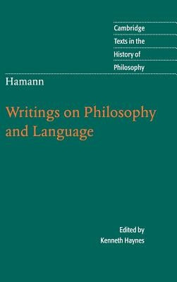 Hamann: Writings on Philosophy and Language by Haynes, Kenneth