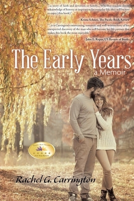 The Early Years: A Memoir by Carrington, Rachel G.