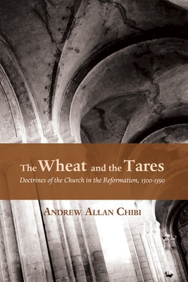 The Wheat and the Tares by Chibi, Andrew Allan