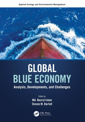 Global Blue Economy: Analysis, Developments, and Challenges by Islam, MD Nazrul