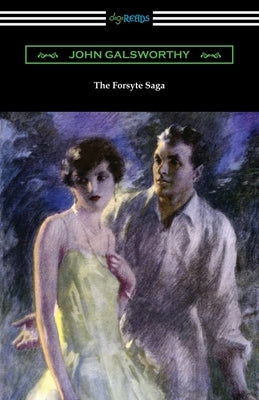 The Forsyte Saga by Galsworthy, John