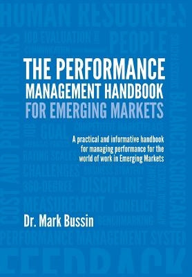 The Performance Management Handbook for Emerging Markets by Bussin, Mark