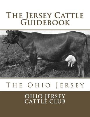 The Jersey Cattle Guidebook: The Ohio Jersey by Chambers, Jackson