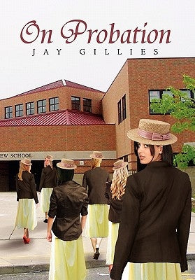 On Probation by Gillies, Jay