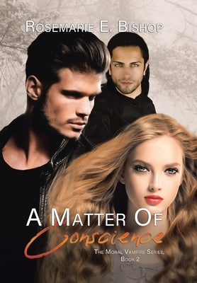 A Matter of Conscience by Bishop, Rosemarie E.