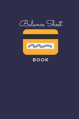 Balance Sheet Book: Log, Track, & Record Expenses & Income- With Columns For Financial Date, Description, Reference- 105 Pages-6"x9" by Publishing, Wander Valley