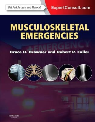 Musculoskeletal Emergencies by Browner, Bruce D.