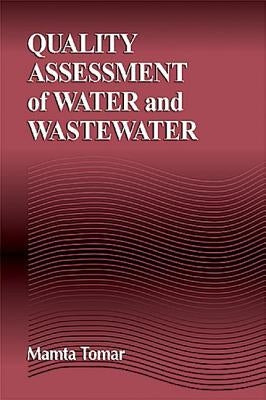 Quality Assessment of Water and Wastewater by Tomar, Mamta