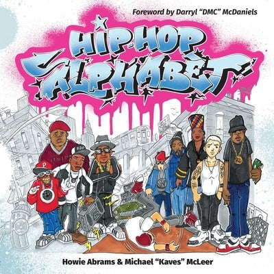 Hip-Hop Alphabet by Abrams, Howie