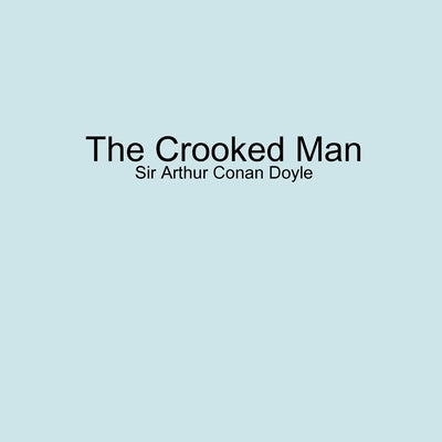 The Crooked Man by Ludwig, J. I.