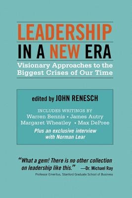 Leadership in a New Era by Renesch, John