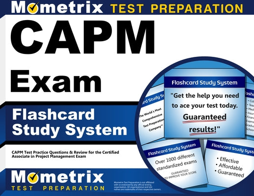 Capm Exam Flashcard Study System: Capm Test Practice Questions & Review for the Certified Associate in Project Management Exam by Mometrix Project Management Certificatio