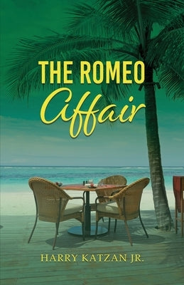 The Romeo Affair by Katzan, Harry, Jr.