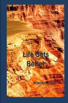 Life Gets Better by Cava, Roberta