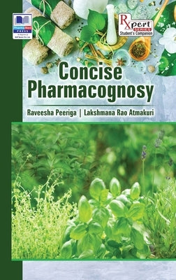 Concise Pharmacognosy by P, Raveesha