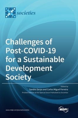 Challenges of Post-COVID-19 for a Sustainable Development Society by Serpa, Sandro