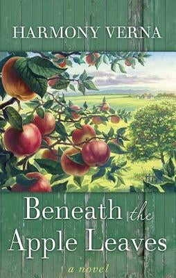 Beneath the Apple Leaves by Verna, Harmony