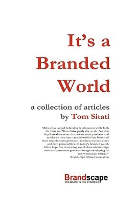 It's a Branded World by Sitati, Tom