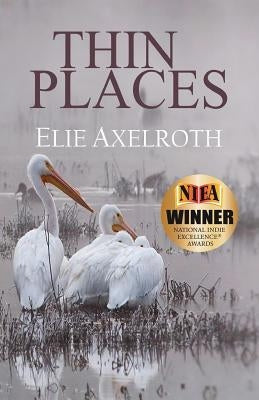Thin Places by Axelroth, Elie