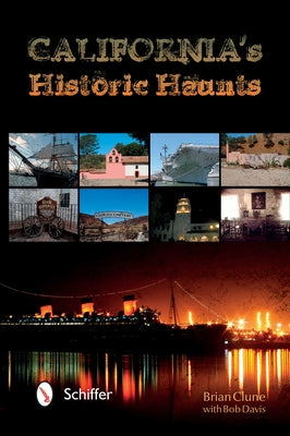 California's Historic Haunts by Clune, Brian