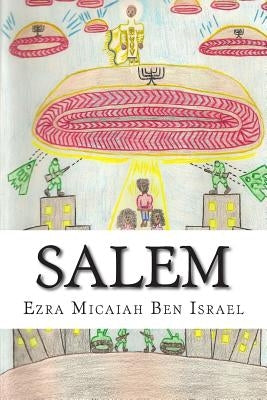 Salem: A Light House & A City on a Hill by Israel/I, Ezra/E Micaiah/M