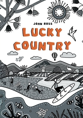 Lucky Country by Ross, John