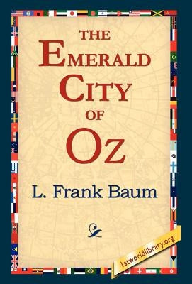 The Emerald City of Oz by Baum, L. Frank