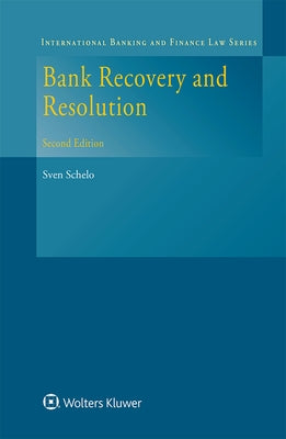 Bank Recovery and Resolution by Schelo, Sven