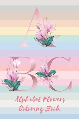 Alphabet Flower Coloring book: Perfect gift The beautiful alphabet flower design and mandala design coloring book by Pangpa, Supachai
