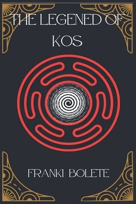 Legend of Kos by Bolete, Franki