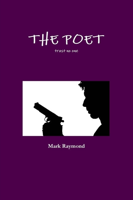 The Poet by Raymond, Mark