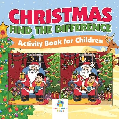 Christmas Find the Difference Activity Book for Children by Educando Kids