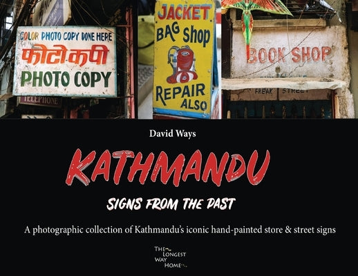 Kathmandu - Signs From The Past by Ways, David