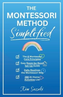 The Montessori Method Simplified by Suzuki, Kim
