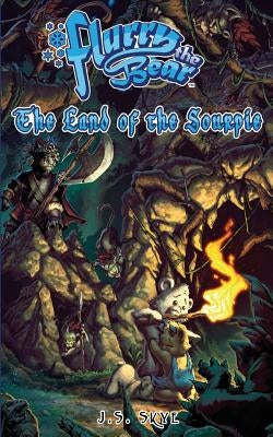 The Land of the Sourpie (Flurry the Bear - Book 2) by Figueiredo, Luis