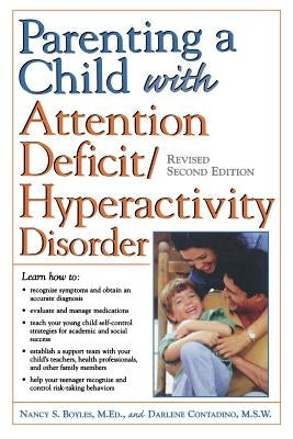 Parenting a Child with Attention Deficit/Hyperactivity Disorder by Boyles, Nancy