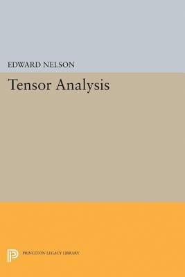 Tensor Analysis by Nelson, Edward