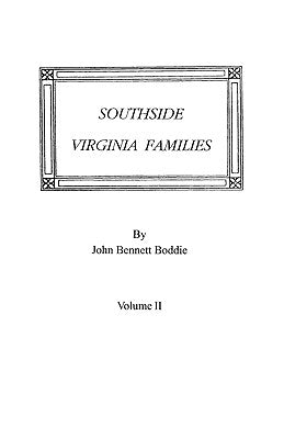 Southside Virginia Families, Volume II by Boddie, John Bennett