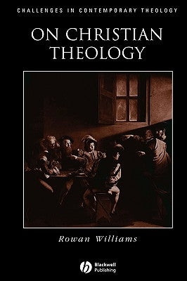 On Christian Theology by Williams, Rowan