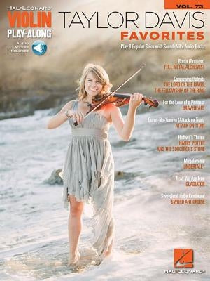 Taylor Davis - Favorites: Violin Play-Along Volume 73 by Davis, Taylor