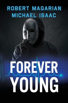 Forever Young by Magarian, Robert