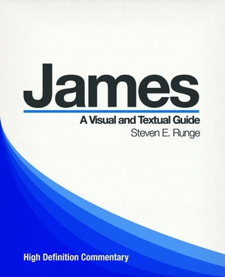 James: A Visual and Textual Guide by Runge, Steven E.