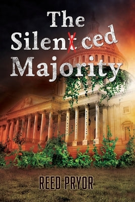 The Silenced Majority by Pryor, Reed
