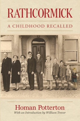 Rathcormick: A Childhood Recalled by Potterton, Homan