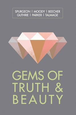 Gems of Truth and Beauty by Moody, D. L.