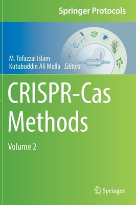 Crispr-Cas Methods: Volume 2 by Islam, M. Tofazzal