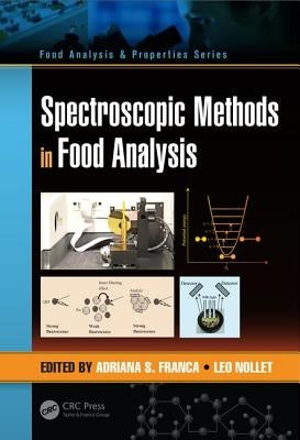 Spectroscopic Methods in Food Analysis by Franca, Adriana S.