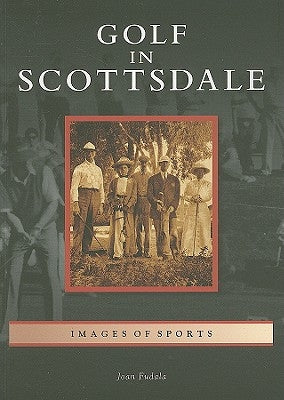 Golf in Scottsdale by Fudala, Joan