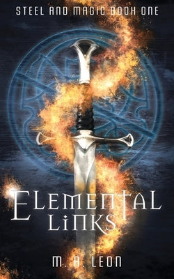Elemental Links by Leon, M. a.